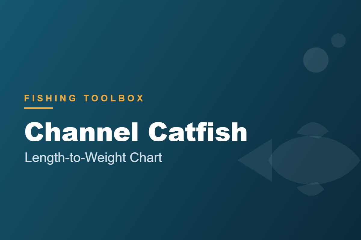 Channel Catfish Length to Weight Chart