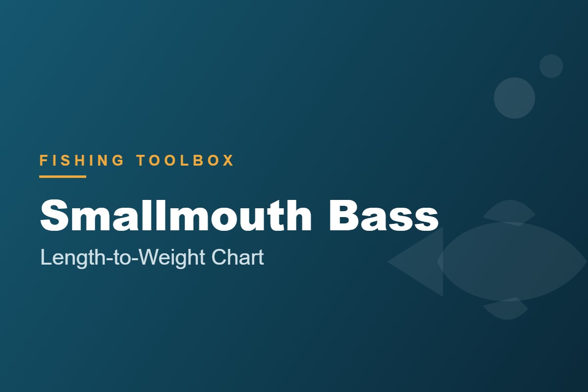 Smallmouth Bass Length to Weight Chart